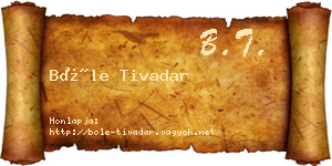 Bőle Tivadar névjegykártya
